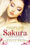 [Falling for Sakura Trilogy 01] • Falling for Sakura · A Secret Kiss